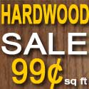 99&cent; Hardwood Sale